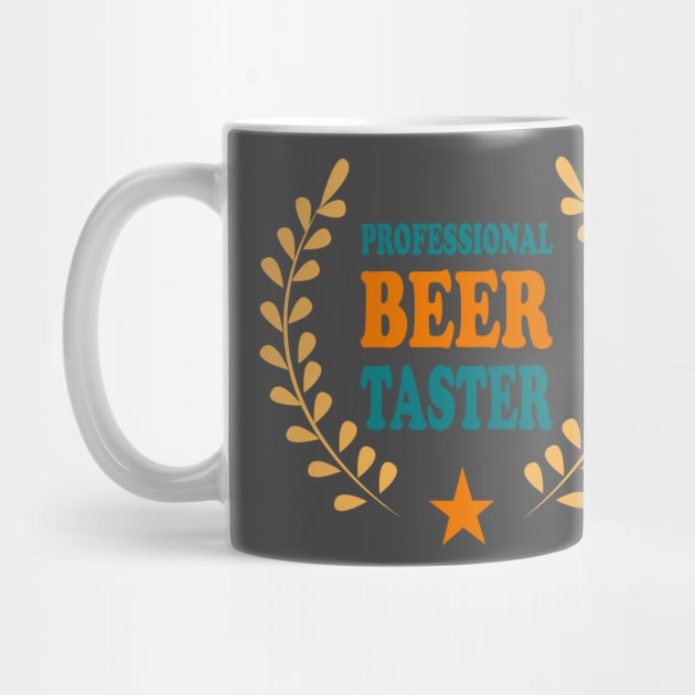 Professional beer taster by Drunken T-shirts